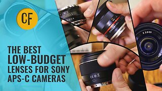 29 of the best LOW-BUDGET lenses for Sony E-mount APS-C cameras in 2020