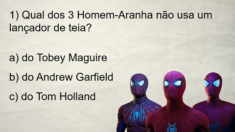 QUIZ DOS 3 HOMEM-ARANHA - 10 Perguntas sobre o Herói da Marvel