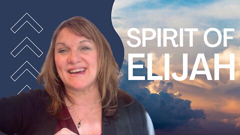 Spirit of Elijah: Malachi 4:5-6 | Tuesdays with Tina Episode 55