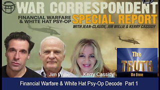 WAR CORRESPONDENT FINANCIAL WARFARE & WHITE HAT PSY OP DECODE PART 1