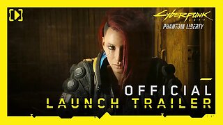 Cyberpunk 2077 Phantom Liberty Official Launch Trailer