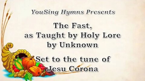 The Fast, as Taught by Holy Lore (Jesu Corona)