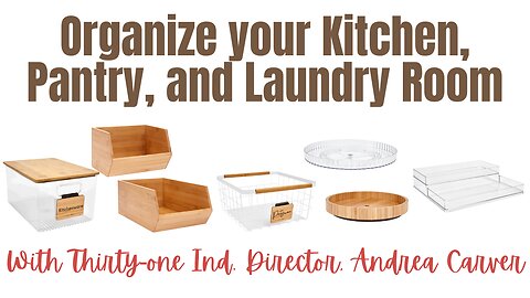 How to Organize your Kitchen and Laundry Room with Thirty-One | Ind. Director, Andrea Carver