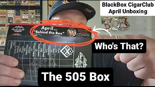 The 505 Box - BlackBox Cigar Club (April Unboxing)