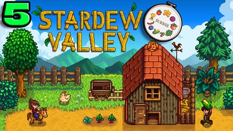 Stardew Valley Expanded Play Through | Ep. 5
