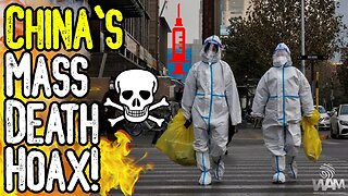 EXPOSED: CHINA'S MASS DEATH HOAX! - Return Of Covid Propaganda As China Claims 60% Of Country Sick!