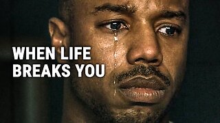 WHEN LIFE BREAKS YOU- POWERFULL MOTIVATIONAL SPEECH