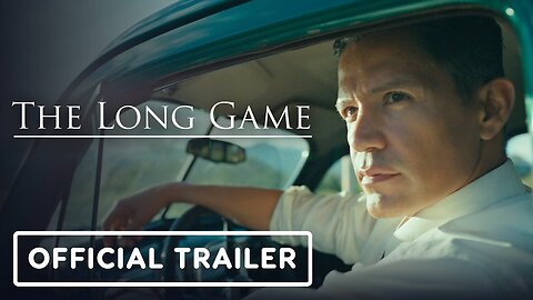 The Long Game - Official Trailer