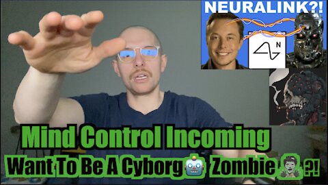 Human Cyborgs Incoming 2022?! Elon Musk/Neural Link