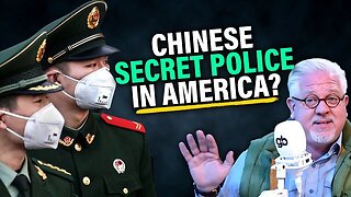 Glenn Beck | China's SECRET POLICE Stations Operating in AMERICA?!