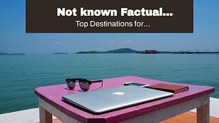 Not known Factual Statements About "Creating a Work-Life Balance as a Digital Nomad: Tips and T...