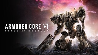 Armored Core 6 Fires Of Rubicon | Full Gameplay | Walkthrough | Playthrough