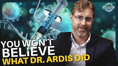 You Won't Believe What Dr. Bryan Ardis Did! | Flyover Conservatives