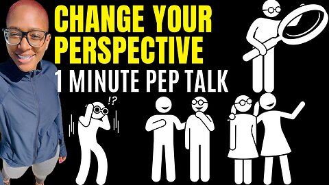 Change Your Perspective (1 Minute Motivational Speech)