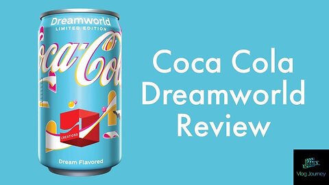 Coca Cola Dreamworld Review