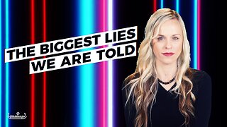 The Biggest Lies We Are Told by Red Ice TV