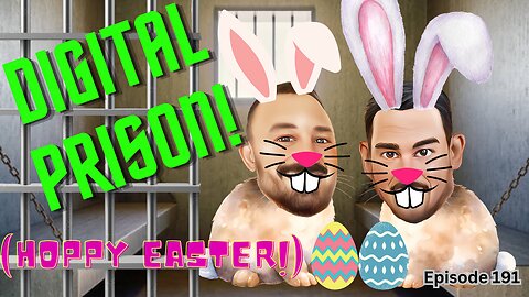 Digital Prison - The VK Bros Episode 191