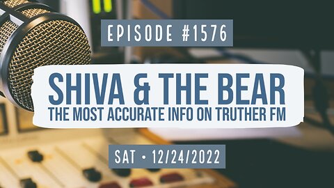 Owen Benjamin | #1576 Shiva & The Bear, The Most Accurate Info On Truther FM