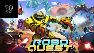 RoboQuest Gameplay ep 9 The End