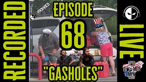 Episode 68 "Gasholes"