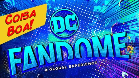 DC FANDOME: OS 12 MELHORES CONTEÚDOS