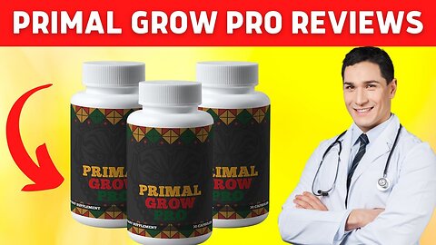 Primal Grow Pro: Primal Grow Pro Reviews – Supplement Ingredients That Work or Scam?