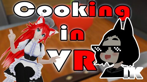 Cooking In VR【VRChat Cinematic】