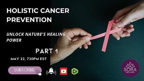 Holistic Cancer Prevention: Unlock Nature's Healing Power