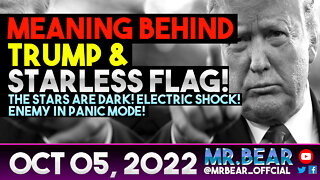 MEANING BEHIND TRUMP & STARLESS FLAG: THE STARS ARE DARK! ELECTRIC SHOCK! ENEMY IN PANIC MODE!