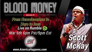 Blood Money Episode 51 w/ Patriot Street Fighter Scott McKay