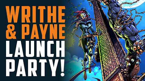 WRITHE & PAYNE Launch Party!!!