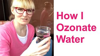 How I Ozonate Water