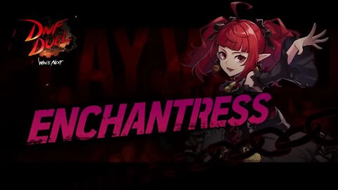 DNF DUEL｜Enchantress Play Video