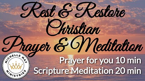 Rest & Restore: Christian Prayer & Meditation