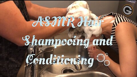 ASMR Hair Shampooing and Conditioning for Squeaky Clean Hair 🫧