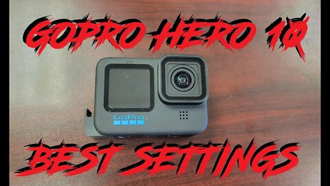 Best GoPro Hero 10 Settings!