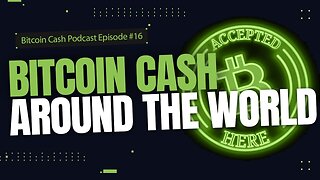Bitcoin Cash Around the World