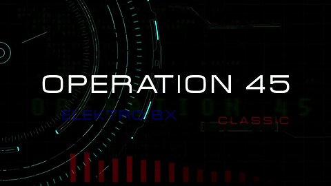 Operation 45