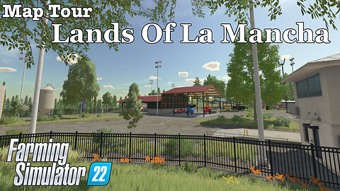 Map Tour | Lands Of La Mancha | Farming Simulator 22