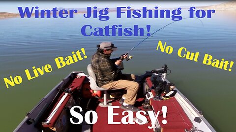 Winter Jigging for Catfish-- So Easy! -Spoonplugging