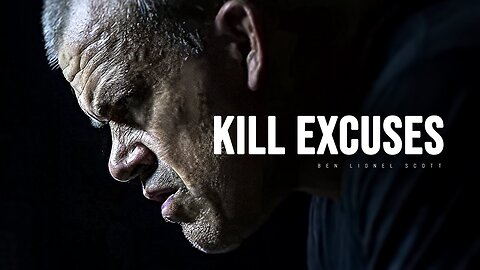 Kill Your Excuses _ Powerful Motivational Speeches _ Wake Up Positive