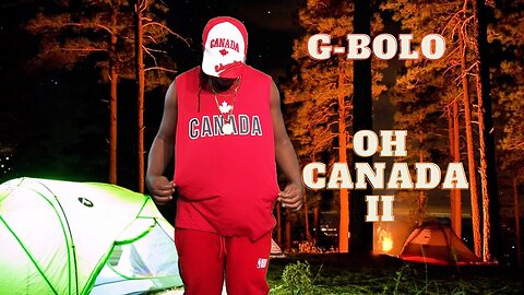 G-Bolo Oh Canada II: A must-watch masterpiece