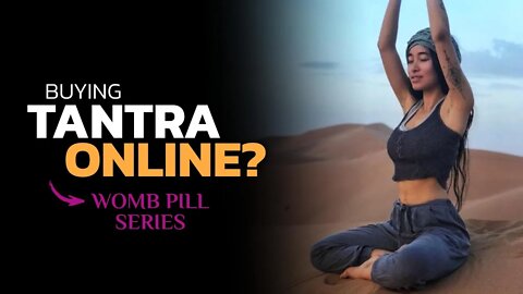 Buying the Dream of learning Tantra Online