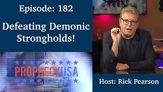 Live Podcast Ep. 182 - Defeating Demonic Strongholds!