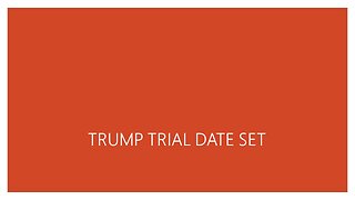 Trump Trail Date Set