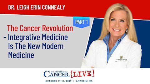 The Cancer Revolution - Integrative Medicine Is The New Modern Medicine (Part 1)