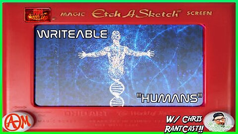 Writeable Humans, Manufacturing Outlaw Don, Rained Out RantCast Chris Joins