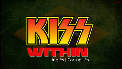 KISS - Within | inglês e Português