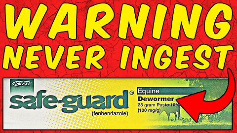 WARNING NEVER INGEST FENBENDAZOLE HORSE PASTE