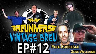 EP 12. Vintage Breu with Gene Williamson & Pete Correale | The Breuniverse Podcast with Jim Breuer